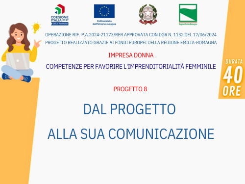 DAL PROGETTO ALLA SUA COMUNICAZIONE - STRATEGIE DI COMUNICAZIONE DAL VIVO E IN DIGITALE